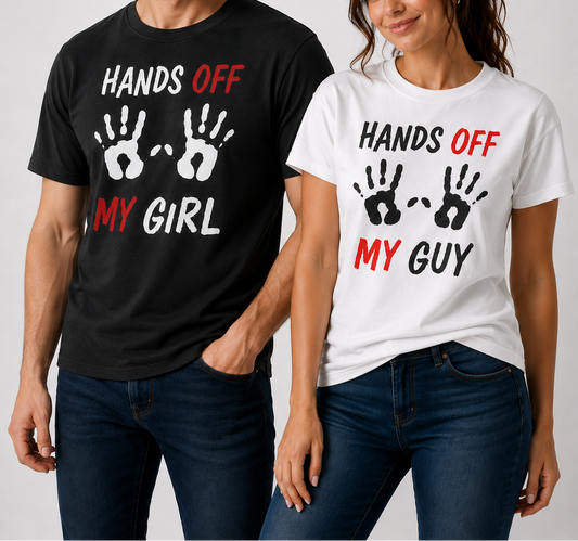 Man and woman wearing matching t-shirts with 'HANDS OFF MY GIRL' and 'HANDS OFF MY GUY' text.